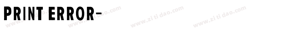 Print Error字体转换